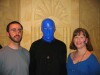 And here we are with the Blue Man.  Michelle got a kiss from the Blue Man, and you can see my silly attempt to act like the Blue Man was acting.